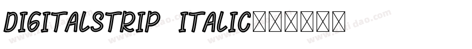 DigitalStrip  Italic字体转换